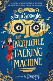 The Incredible Talking Machine - Jenni Spangler; Chris Mould (Paperback) 24-06-2021 