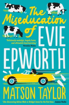 The Miseducation of Evie Epworth: The Bestselling Richard & Judy Book Club Pick - Matson Taylor (Paperback) 29-04-2021 
