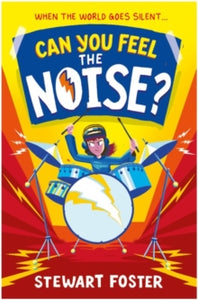 Can You Feel the Noise? - Stewart Foster (Paperback) 07-07-2022 