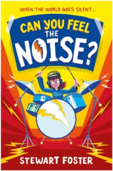 Can You Feel the Noise? - Stewart Foster (Paperback) 07-07-2022 