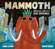 Mammoth - Anna Kemp; Adam Beer (Paperback) 27-05-2021 