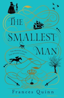 The Smallest Man: the most uplifting book of the year - Frances Quinn (Paperback) 22-07-2021 