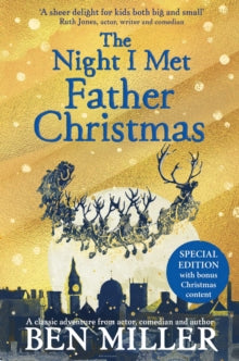 The Night I Met Father Christmas: THE Christmas classic from bestselling author Ben Miller - Ben Miller; Daniela Jaglenka Terrazzini (Paperback) 12-11-2020 