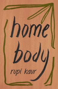 Home Body - Rupi Kaur (Paperback) 17-11-2020 