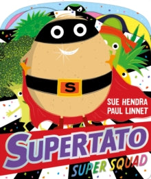 Supertato  Supertato Super Squad - Sue Hendra; Paul Linnet (Board book) 29-10-2020 