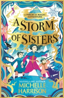 A Pinch of Magic Adventure  A Storm of Sisters - Michelle Harrison (Paperback) 03-02-2022 