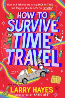 How to Survive Time Travel - Larry Hayes (Paperback) 26-05-2022 
