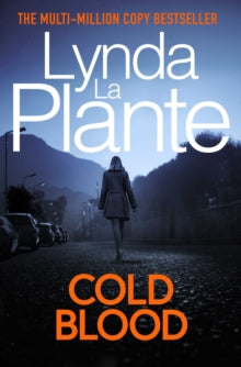 Cold Blood: A Lorraine Page Thriller - Lynda La Plante (Paperback) 13-05-2021 