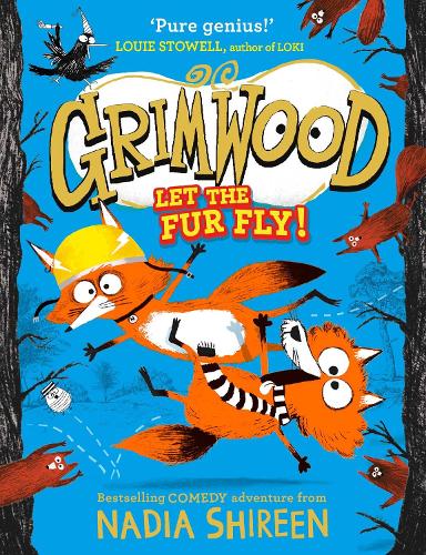 Grimwood: Let the Fur Fly! - Nadia Shireen (Hardback) 01-09-2022 
