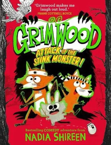 Grimwood 3 Grimwood: Attack of the Stink Monster!: The wildly funny comedy-adventure series! - Nadia Shireen (Hardback) 31-08-2023 
