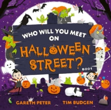 Who Will You Meet?  Who Will You Meet on Halloween Street - Gareth Peter; Tim Budgen (Paperback) 01-09-2022 