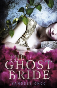 The Ghost Bride - Yangsze Choo (Paperback) 01-08-2013 