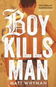 Boy Kills Man - Matt Whyman (Paperback) 03-07-2014 