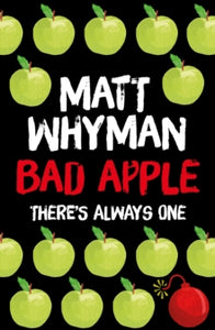 Bad Apple - Matt Whyman (Paperback) 07-04-2016 