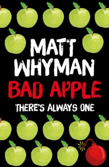 Bad Apple - Matt Whyman (Paperback) 07-04-2016 