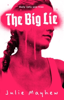 The Big Lie - Julie Mayhew (Paperback) 27-08-2015 