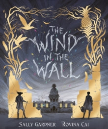 The Wind in the Wall - Sally Gardner; Rovina Cai (Hardback) 26-09-2019 