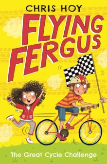 FLYING FERGUS 2  Flying Fergus 2: The Great Cycle Challenge - Sir Chris Hoy; Clare Elsom (Paperback) 25-02-2016 