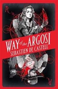 Spellslinger  Way of the Argosi - Sebastien de Castell (Paperback) 14-10-2021 