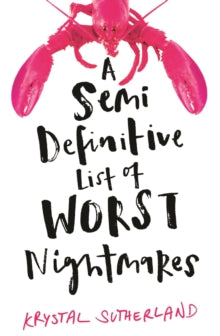 A Semi Definitive List of Worst Nightmares - Krystal Sutherland (Paperback) 05-09-2017 