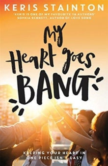 My Heart Goes Bang - Keris Stainton (Paperback) 28-06-2018 