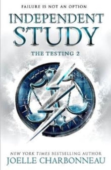 The Testing  The Testing 2: Independent Study - Joelle Charbonneau (Paperback) 10-08-2017 