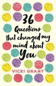 36 Questions That Changed My Mind About You - Vicki Grant (Paperback) 19-10-2017 