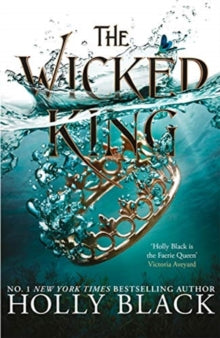 The Folk of the Air  The Wicked King (The Folk of the Air #2) - Holly Black (Paperback) 22-08-2019 