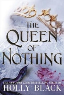 The Folk of the Air  The Queen of Nothing (The Folk of the Air #3) - Holly Black (Paperback) 23-07-2020 