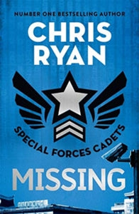 Special Forces Cadets  Special Forces Cadets 2: Missing - Chris Ryan (Paperback) 02-05-2019 