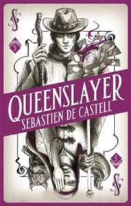 Spellslinger  Spellslinger 5: Queenslayer - Sebastien de Castell (Paperback) 02-05-2019 