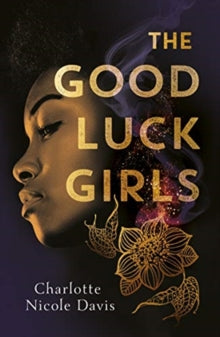 The Good Luck Girls  The Good Luck Girls - Charlotte Davis (Paperback) 01-10-2019 