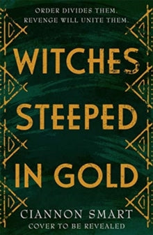 Witches Steeped in Gold - Ciannon Smart (Paperback) 20-04-2021 