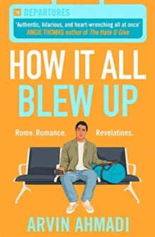 How It All Blew Up - Arvin Ahmadi (Paperback) 22-09-2020 