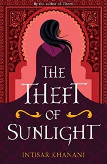 Dauntless Path  The Theft of Sunlight (The Theft of Sunlight 1) - Intisar Khanani (Paperback) 24-06-2021 