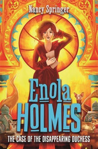 Enola Holmes  Enola Holmes 6: The Case of the Disappearing Duchess - Nancy Springer (Paperback) 11-11-2021 
