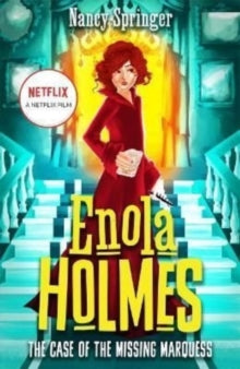 Enola Holmes  Enola Holmes: The Case of the Missing Marquess: Now a Netflix film, starring Millie Bobby Brown - Nancy Springer (Paperback) 12-05-2022 