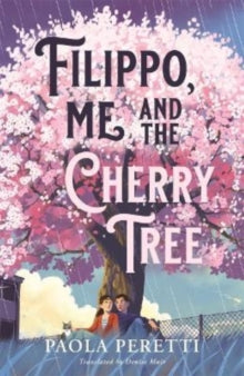 Filippo, Me and the Cherry Tree - Paola Peretti (Paperback) 04-08-2022 