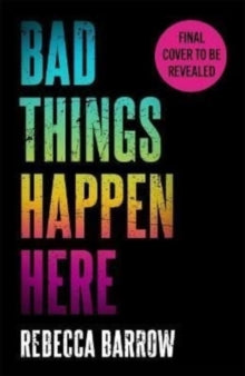 Bad Things Happen Here - Rebecca Barrow (Paperback) 28-06-2022 