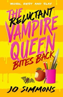 The Reluctant Vampire Queen Bites Back (The Reluctant Vampire Queen 2) - Jo Simmons (Paperback) 13-07-2023 