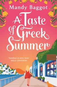 A Taste of Greek Summer: The BRAND NEW Greek Summer romance from bestselling author Mandy Baggot - Mandy Baggot (Paperback) 05-05-2022 