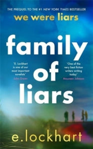 Family of Liars: The Prequel to We Were Liars - E. Lockhart (Hardback) 04-05-2022 
