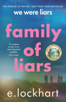 Family of Liars: The Prequel to We Were Liars - E. Lockhart (Paperback) 11-May-23 