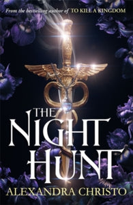The Night Hunt - Alexandra Christo (Paperback) 10-10-2023 