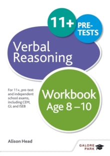 Verbal Reasoning Workbook Age 8-10: For 11+, pre-test and independent school exams including CEM, GL and ISEB - Alison Head (Paperback) 29-01-2016 