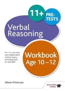 Verbal Reasoning Workbook Age 10-12: For 11+, pre-test and independent school exams including CEM, GL and ISEB - Alison Primrose (Paperback) 29-01-2016 
