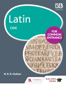 Latin for Common Entrance One - N. R. R. Oulton (Paperback) 27-05-2016 