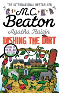 Agatha Raisin  Agatha Raisin: Dishing the Dirt - M.C. Beaton (Paperback) 07-04-2016 