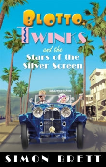 Blotto Twinks  Blotto, Twinks and the Stars of the Silver Screen - Simon Brett (Paperback) 09-01-2018 Short-listed for Crimefest Last Laugh Award 2018 (UK).