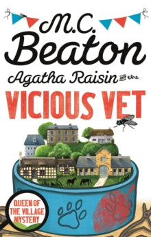 Agatha Raisin  Agatha Raisin and the Vicious Vet - M.C. Beaton (Paperback) 07-05-2015 